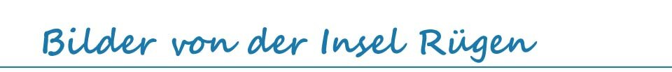 Reisebilder von R�gen im Reiseblog BREITENGRAD53.de